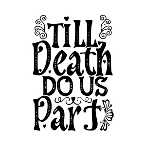 Vintage Typography - Till Death Do Us Part